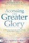 Accessing the Greater Glory