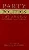 Party Politics in Alabama From 1850 Through 1860