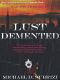 Lust Demented