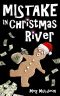 CR 12 Mistake in Christmas River