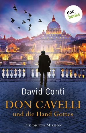 Don Cavelli und die Hand Gottes: Die dritte Mission