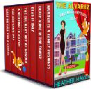 The Alvarez Family Murder Mysteries: Vol 1-7