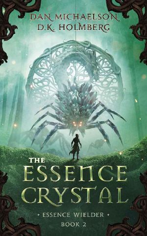 The Essence Crystal (Essence Wielder Book 2)