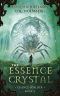 The Essence Crystal (Essence Wielder Book 2)