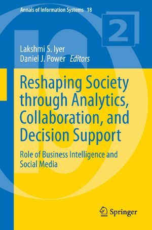 Reshaping Society Through Analytics, Collaboration, and Decision Support