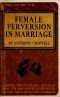 Female Perversion in Marriage