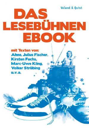 Das Lesebühnen-eBook • zusätzlich mit einigen Texten als Audio-Version