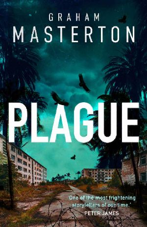 Plague · A Gripping Suspense Thriller About an Incurable Outbreak in Miami