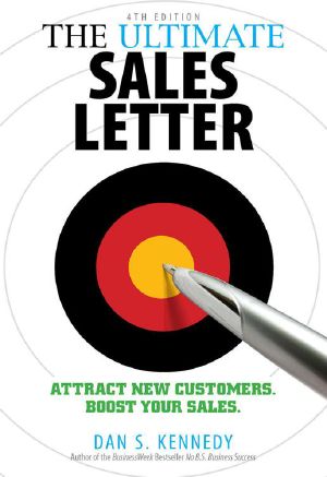 The Ultimate Sales Letter, 4th Edition · Attract New Customers. Boost Your Sales.