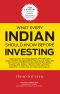 What Every Indian Should Know Before Investing: Edition 2017: From Fixed Deposits to PPF to Real Estate, Gold, Mutual Funds, Stocks and more... explained in simple, easy-to-understand language!