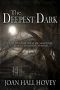 The Deepest Dark