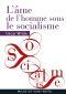 L'Âme De L'Homme Sous Le Socialisme