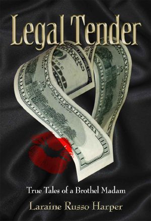 Legal Tender · True Tales of a Brothel Madam