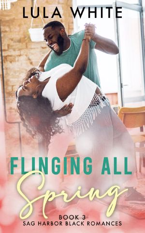 Flinging All Spring: Sag Harbor Black Romances, #3