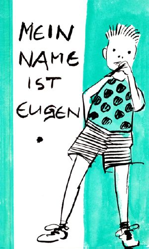 Mein Name ist Eugen