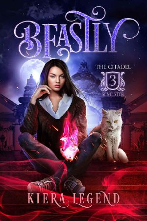 Beastly: Semester Three (The Citadel 3)