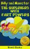 Billy and Monster · The Superhero with Fart Powers (The Fartastic Adventures of Billy and Monster)