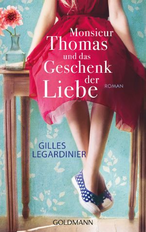 Monsieur Thomas und das Geschenk der Liebe