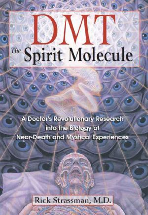 DMT · The Spirit Molecule