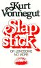 Slapstick or Lonesome No More!