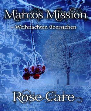 Marcos Mission Weihnachten überstehen