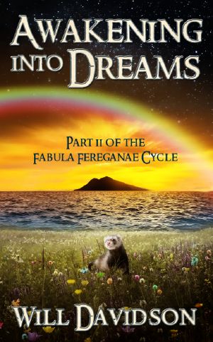 Awakening into Dreams · Part II of the Fabula Fereganae Cycle