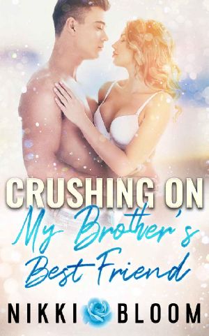 Crushing On My Brother's Best Friend: A Small Town Fake Marriage Spy Romance