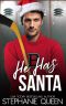 He Has Santa: a Holiday Hockey Romance (Boston Brawlers Hockey Romance)