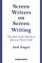 Screenwriters on Screen-Writing