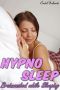 Hypno Sleep - Brainwashed While Sleeping