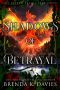 Shadows of Betrayal (The Shadow Realms, Book 3)