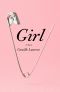 Girl, A Novel