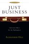 Just Business · Christian Ethics for the Marketplace