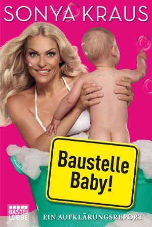 Baustelle Baby