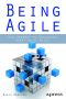 Being Agile · Your Roadmap to Successful Adoption of Agile