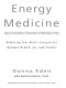 Energy Medicine · Balancing Your Body's Energies for Optimal Health, Joy, and VitalityUpdated and Expanded