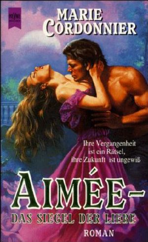 Aimée, das Siegel der Liebe