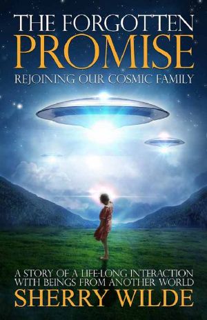 The Forgotten Promise · Rejoining Our Cosmic Family