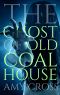 The Ghost of Old Coal House