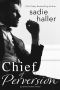 Chief of Perversion · A Power Broker Novel