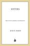 Sisters: The Lives of America's Suffragists