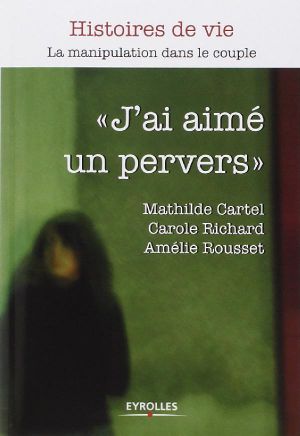 J'ai aimé un pervers (Histoires de vie)