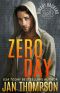 Zero Day · Internet Underground... Inspirational Near-Future Technothriller with Romance (Binary Hackers Book 2)