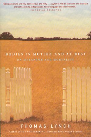 Bodies in Motion and at Rest