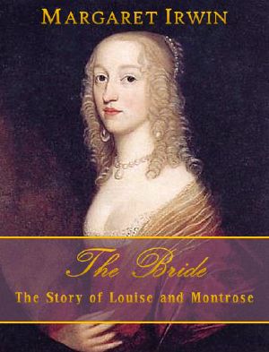 The Bride · the Story of Louise and Montrose