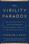 The Virility Paradox