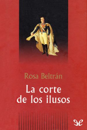 La Corte De Los Ilusos