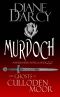 Ghosts of Culloden Moor 22 - Murdoch (Diane Darcy)