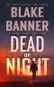 Dead of Night (Cobra Book 1)