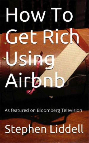 How To Get Rich Using Airbnb